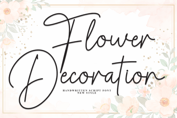 Flowers Decoration: A Handwritten Font for Organic Branding