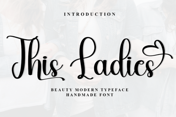 This Ladies Font: Elegant Script for Handmade Brands
